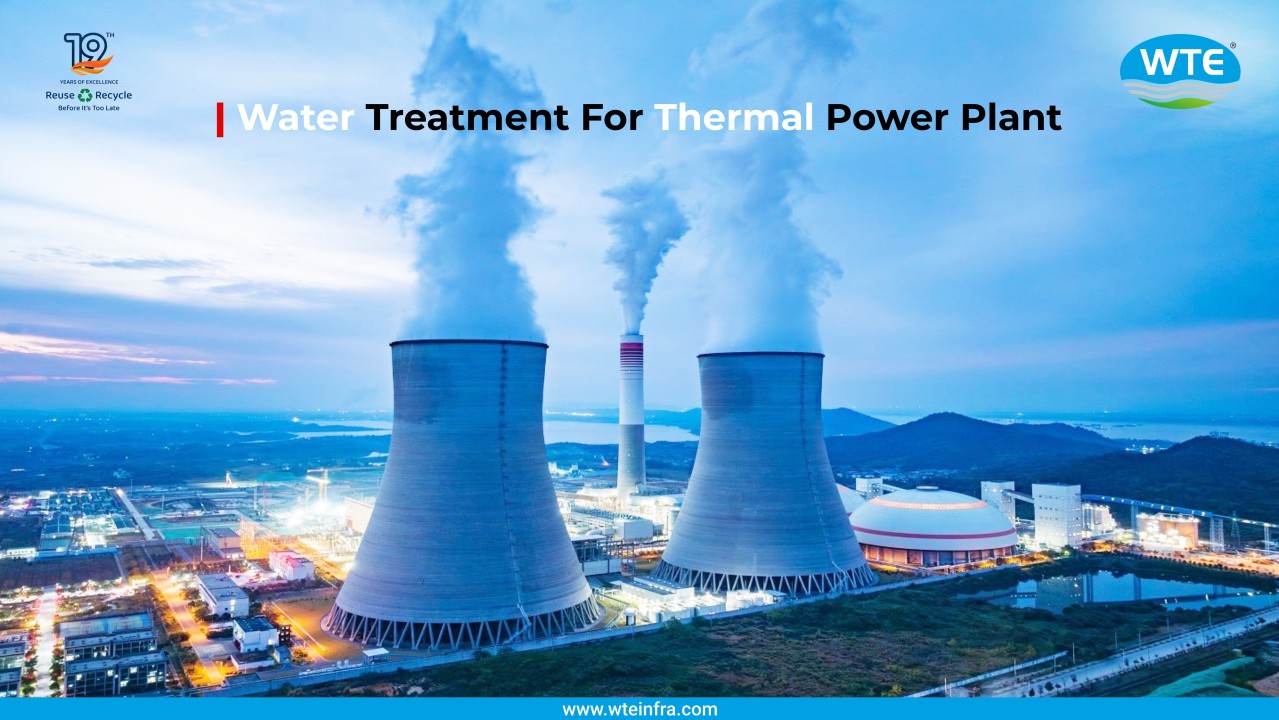 Water Treatment for Thermal Power Plants | Process, Importance & Technologies